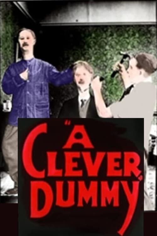 A Clever Dummy (1917)
