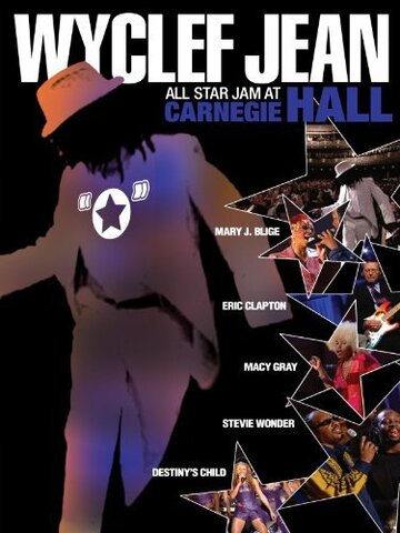 Wyclef Jean: All Star Jam at Carnegie Hall (2004)