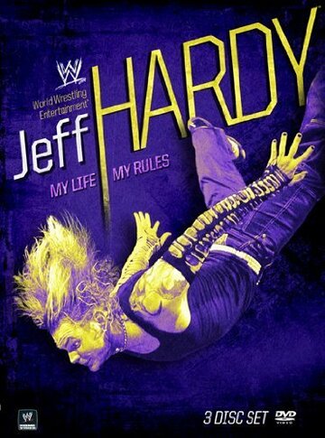 Джефф Харди: Моя жизнь, мои правила (2009)