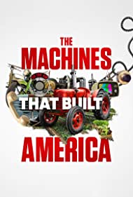 The Machines That Built America (2021)